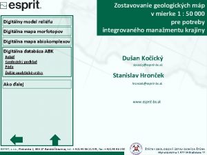 Digitlny model relifu Digitlna mapa morfotopov Zostavovanie geologickch