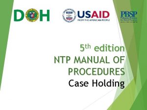 th 5 edition NTP MANUAL OF PROCEDURES Case