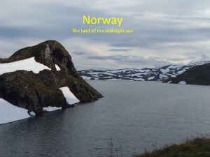 Norway The land of the midnight sun Statistics