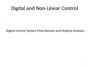 Digital and NonLinear Control Digital Control System Time