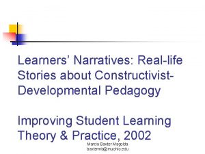 Learners Narratives Reallife Stories about Constructivist Developmental Pedagogy