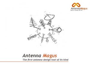 Antenna magus