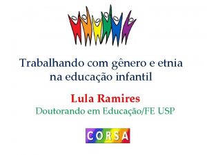 Trabalhando com gnero e etnia na educao infantil