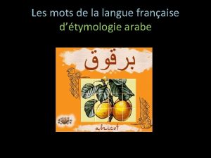 Les mots de la langue franaise dtymologie arabe