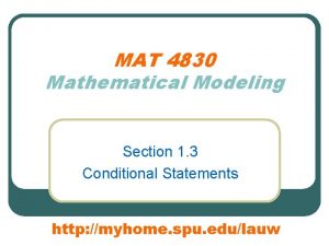 MAT 4830 Mathematical Modeling Section 1 3 Conditional