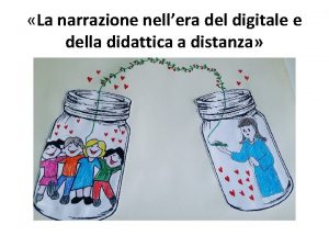 La narrazione nellera del digitale e della didattica