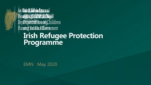 Irish Refugee Protection Programme EMN May 2020 The