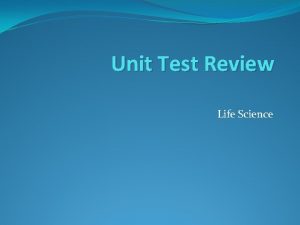 Unit Test Review Life Science Rules Participants buzz