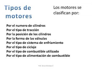 Los motores se clasifican por Por el numero