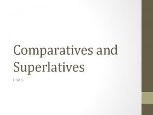Difference between comparative and superlative