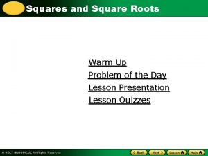 Squares and Square Roots Warm Up Problem of