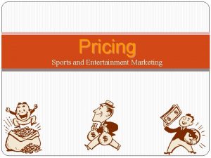 Entertainment pricing strategies