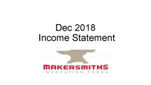 Dec 2018 Income Statement Dec 2018 Income 41010