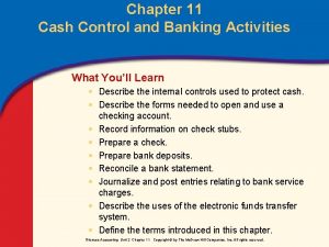 Chapter 11 review cash control and banking activities