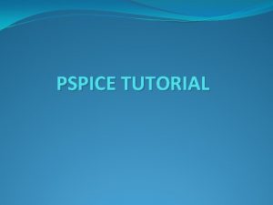 Pspice tutorial