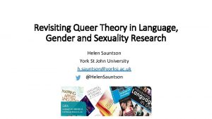 Revisiting Queer Theory in Language Gender and Sexuality