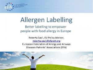 Allergen Labelling Better labelling to empower people with