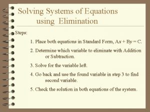 Steps for solving systems of equations by elimination