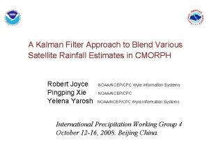 A Kalman Filter Approach to Blend Various Satellite