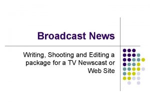 Writing broadcast news