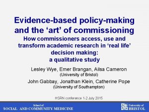 Evidencebased policymaking and the art of commissioning How