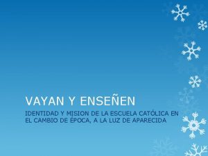 VAYAN Y ENSEEN IDENTIDAD Y MISION DE LA