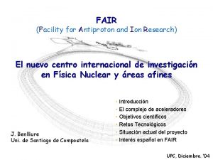 FAIR Facility for Antiproton and Ion Research El