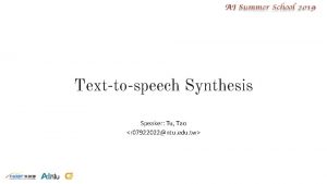 Texttospeech Synthesis Speaker Tu Tao r 07922022ntu edu