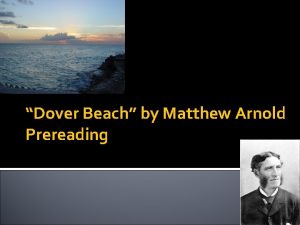 Dover beach paraphrase