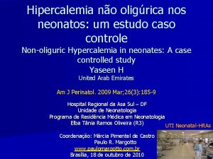 Hipercalemia no oligrica nos neonatos um estudo caso