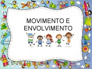 MOVIMENTO E ENVOLVIMENTO OL GALERINHA TUDO BEM CONVIDE