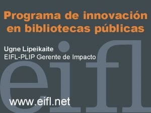 Programa de innovacin en bibliotecas pblicas Ugne Lipeikaite