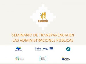 SEMINARIO DE TRANSPARENCIA EN LAS ADMINISTRACIONES PBLICAS Programa