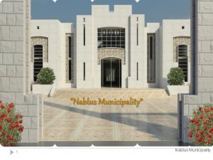 Nablus Municipality 1 Nablus Municipality Nablus Municipality BY