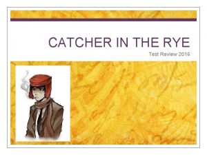 Catcher in the rye test answers
