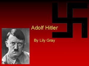 Adolf Hitler By Lily Gray Persnlich Auskunft Adolf