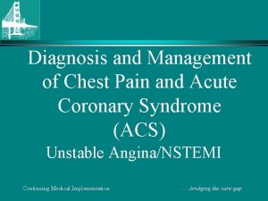 Diagnosis and Management of Chest Pain and Acute