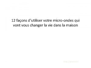 12 faons dutiliser votre microondes qui vont vous