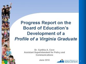 Progress Report on the Board of Educations Development