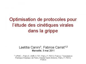 Optimisation de protocoles pour ltude des cintiques virales