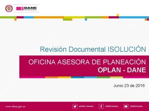Revisin Documental ISOLUCIN OFICINA ASESORA DE PLANEACIN OPLAN
