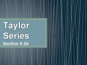Taylor series about x=0