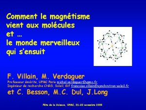 Comment le magntisme vient aux molcules et le