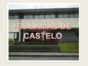 Ies lamas de castelo Ies lamas de castelo