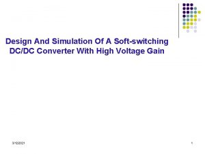 Design And Simulation Of A Softswitching DCDC Converter