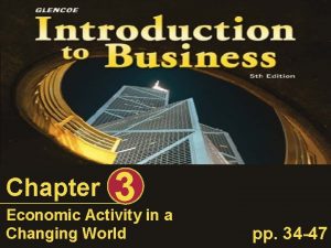 Chapter 3 economic activity in a changing world