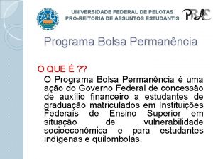UNIVERSIDADE FEDERAL DE PELOTAS PRREITORIA DE ASSUNTOS ESTUDANTIS