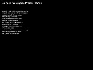 Do Need Prescription Proscar Flomax proscar 1 mg