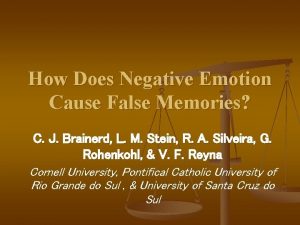 How does negative emotion cause false memories