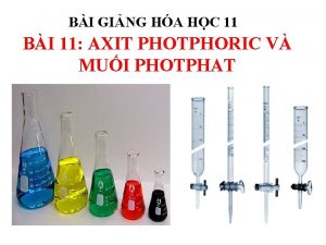 Bài giảng axit photphoric và muối photphat